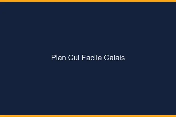 Plan cul facile Calais