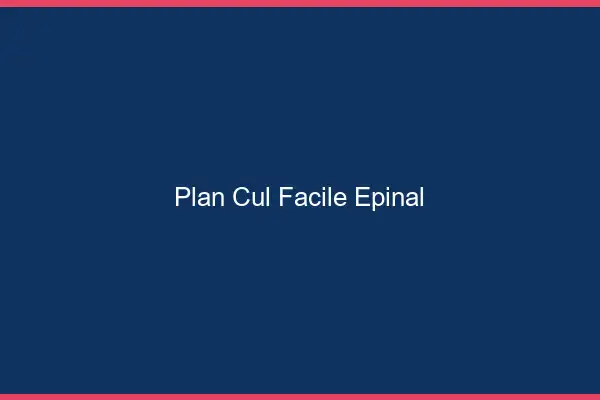 Plan cul facile Épinal
