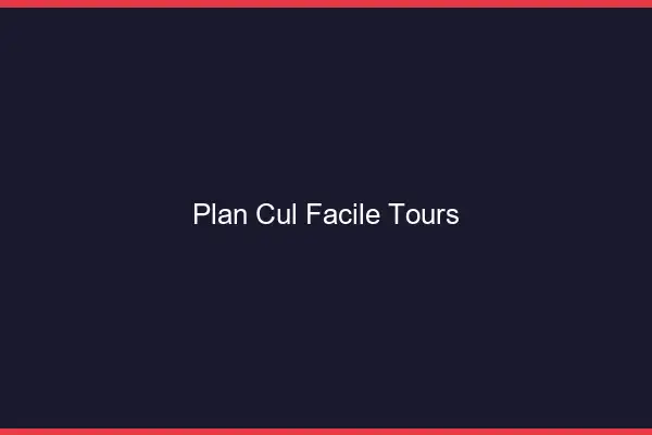 Plan cul facile Tours