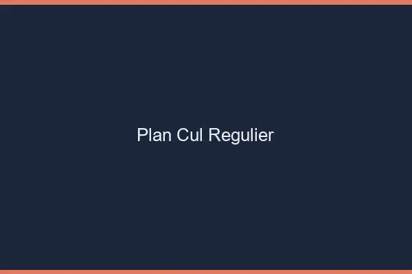 Plan cul régulier