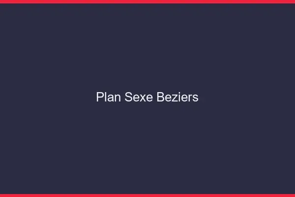 Plan sexe Béziers