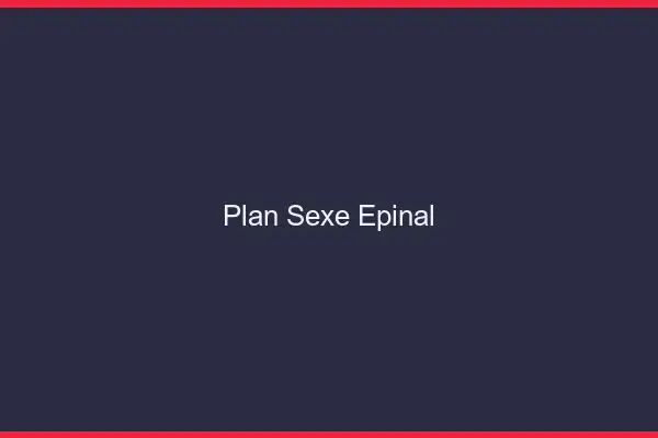 Plan sexe Épinal