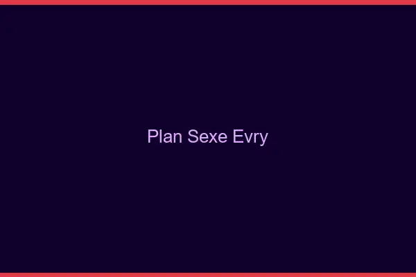 Plan sexe Évry