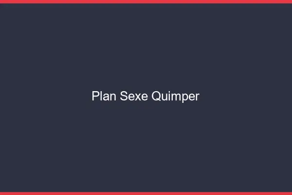 Plan sexe Quimper