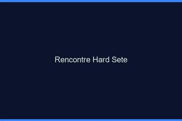 Rencontre hard Sète