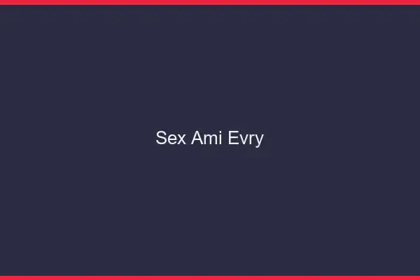 Sex ami Évry