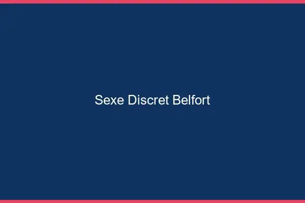 Sexe discret Belfort