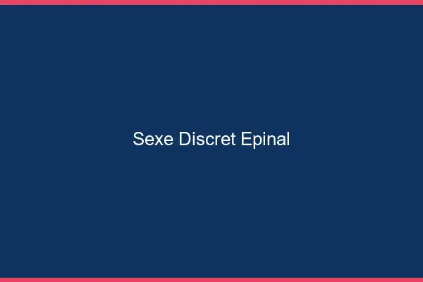 Sexe discret Épinal