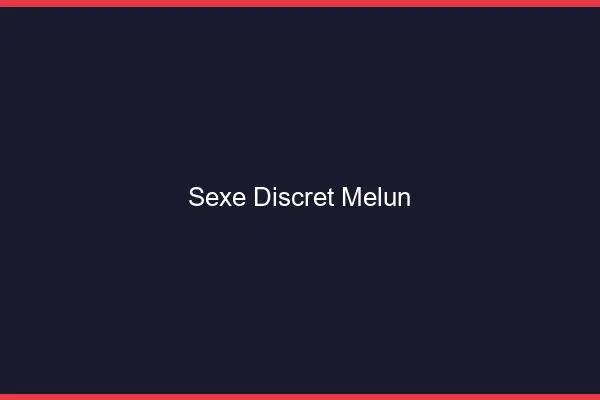 Sexe discret Melun