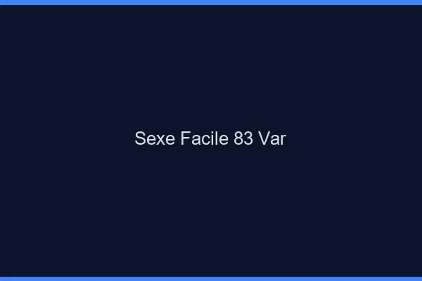 Sexe facile 83 var