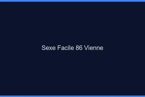 Sexe facile 86 vienne