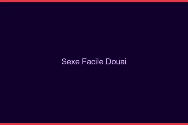 Sexe facile Douai