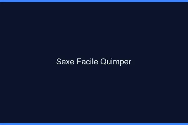 Sexe facile Quimper