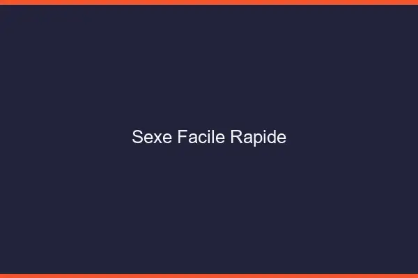 Sexe facile rapide