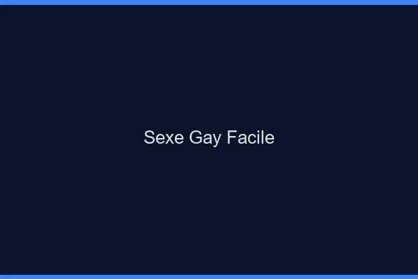 Sexe gay facile