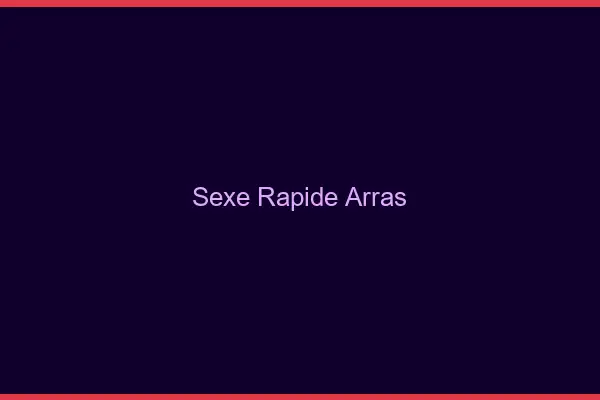 Sexe rapide Arras