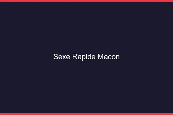 Sexe rapide Mâcon