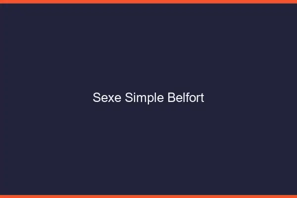 Sexe simple Belfort