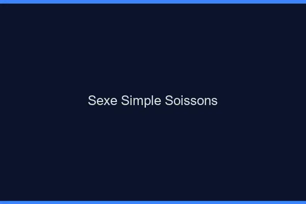 Sexe simple Soissons