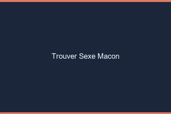 Trouver sexe Mâcon